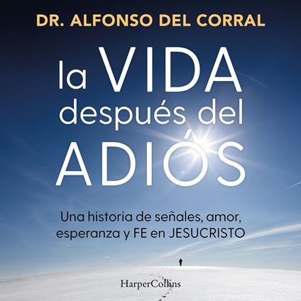 La vida después del adiós