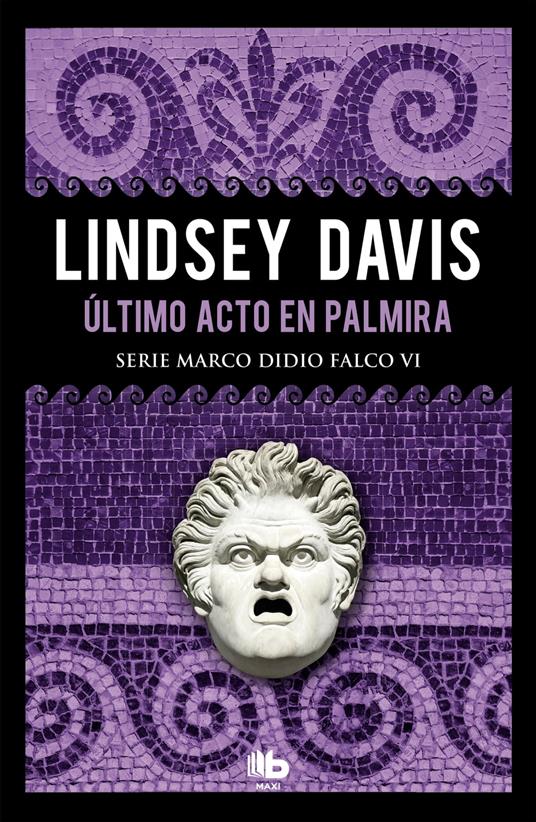 Último acto en Palmira (Serie Marco Didio Falco 6)