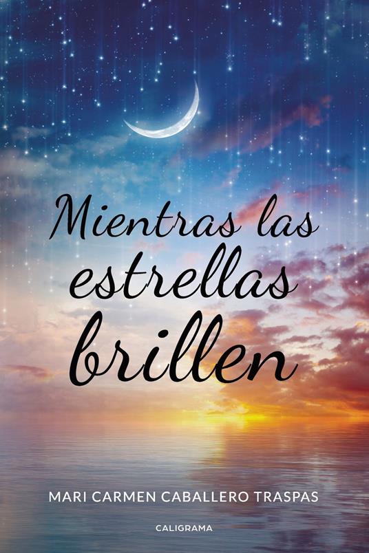 Mientras las estrellas brillen