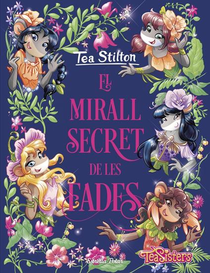 El mirall secret de les fades - Tea Stilton,M. Dolors Ventós Navés - ebook