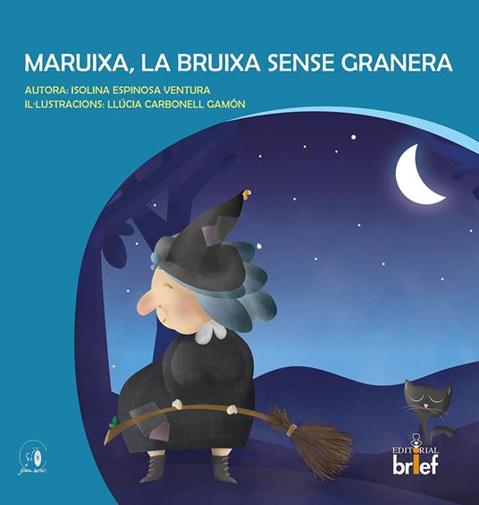 MARUIXA, LA BRUIXA SENSE GRANERA - Isolina Espinosa Ventura - ebook
