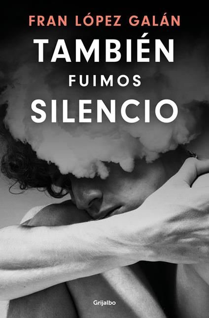 También fuimos silencio - Fran López Galán - ebook