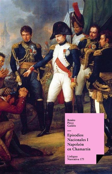 Episodios nacionales I. Napoleón en Chamartín