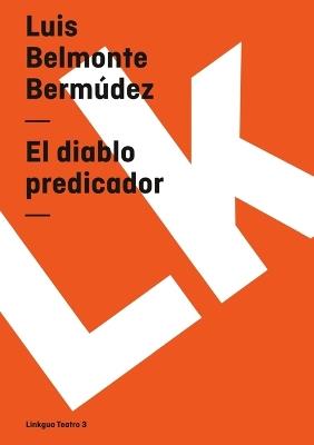 El Diablo Predicador - Luis Belmonte Berm?dez - cover