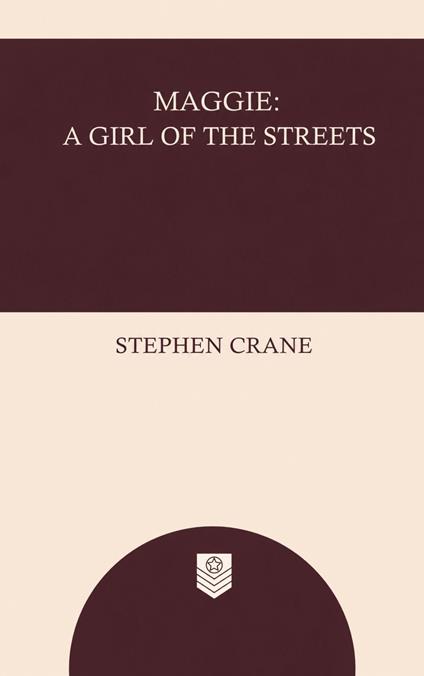 Maggie: A Girl of the Streets