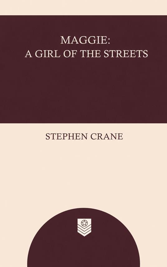 Maggie: A Girl of the Streets