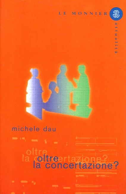 Oltre la concertazione? - Michele Dau - copertina