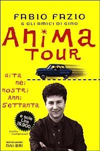 Anima Tour. Gita nei nostri Anni Settanta - Fabio Fazio - copertina