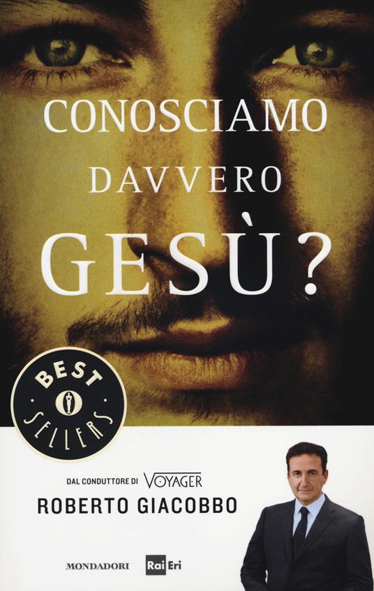 Conosciamo davvero Gesù? Ediz. illustrata - Roberto Giacobbo - copertina