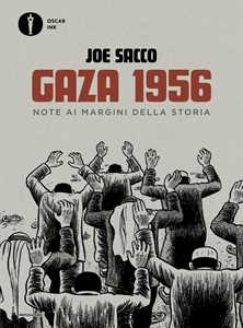 Libro Gaza 1956. Note ai margini della storia Joe Sacco