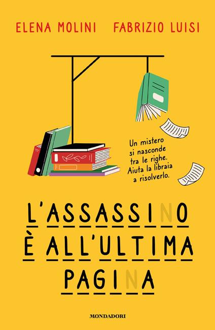 L'assassino è all'ultima pagina - Elena Molini,Fabrizio Luisi - copertina