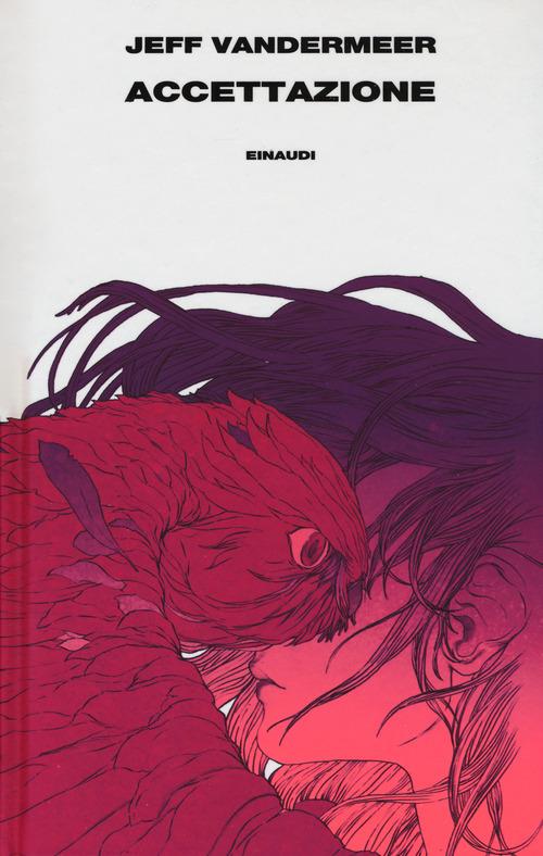 Accettazione. Trilogia dell'Area X. Vol. 3 - Jeff VanderMeer - copertina