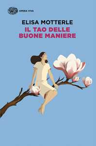 Libro Il tao delle buone maniere Elisa Motterle