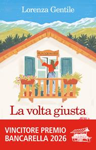 La volta giusta. Libro con calendario