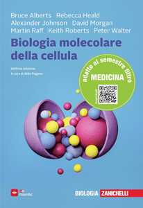 Libro Biologia molecolare della cellula Bruce Alberts Rebecca Heald Alexander Johnson