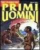 Libro Nel mondo dei primi uomini Alberto Salza