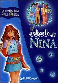 Il club di Nina. Con adesivi. Ediz. illustrata - Moony Witcher - copertina