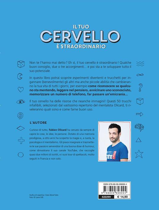 Il tuo cervello è straordinario. 50 trucchi da mentalista che ti cambieranno la vita - Fabien Olicard - 7