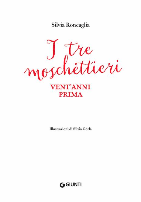 I tre moschettieri, vent'anni prima. Ediz. a colori - Silvia Roncaglia - 3
