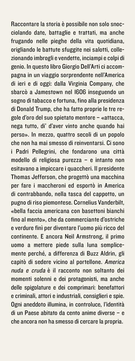 America nuda e cruda. Come si arriva dai Padri Pellegrini a Donald Trump - Giorgio Dell'Arti - 4