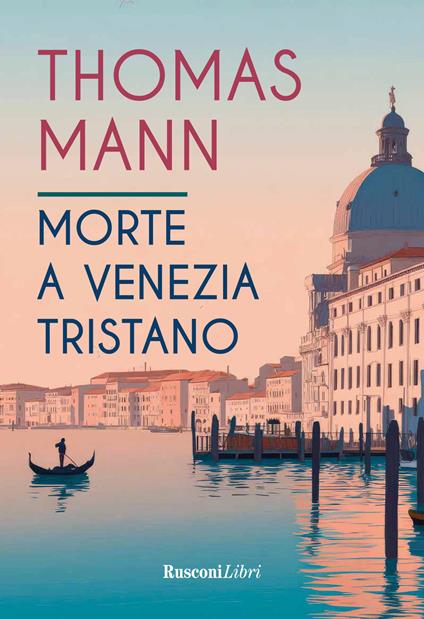 Morte a Venezia-Tristano - Thomas Mann - copertina