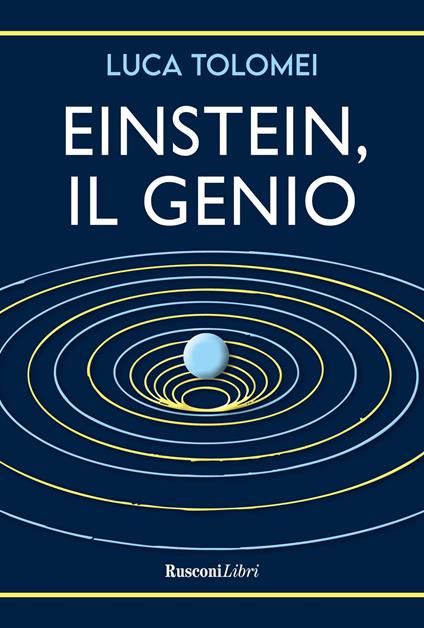 Einstein, il genio - Luca Tolomei - copertina