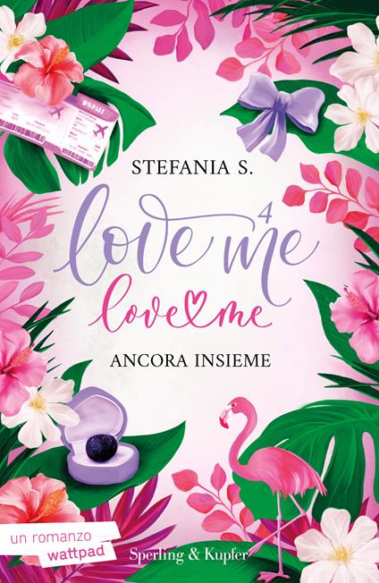 Ancora insieme. Love me love me. Vol. 4 - Stefania S. - copertina