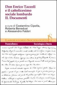 Don Enrico Tazzoli e il cattolicesimo sociale lombardo. Vol. 2: Documenti - copertina
