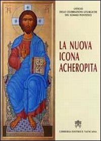 La nuova icona acheropita di Cristo Salvatore per la liturgia papale nella domenica di Pasqua. Ediz. illustrata - copertina