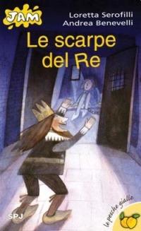Le scarpe del re - Alberto Benevelli - copertina