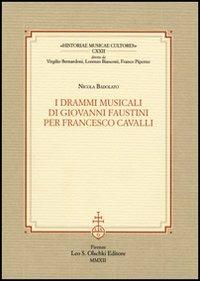 I drammi musicali di Giovanni Faustini per Francesco Cavalli - Nicola Badolato - copertina