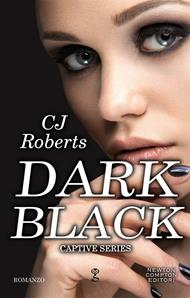 Dark black. Captive series