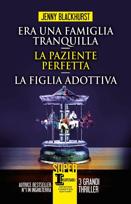 Era una famiglia tranquilla-La paziente perfetta-La figlia adottiva - Jenny Blackhurst - ebook
