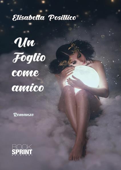 Un foglio come amico - Elisabetta Posillico - copertina