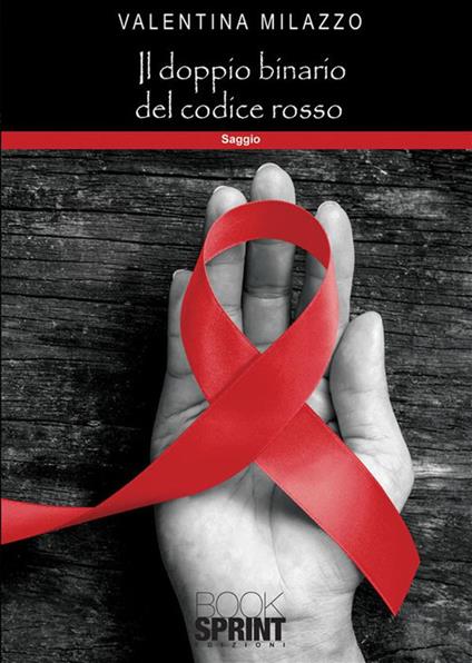 Il doppio binario del Codice Rosso - Valentina Milazzo - ebook