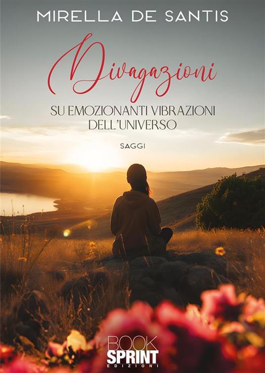 Divagazioni su emozionanti vibrazioni dell’Universo - Mirella De Santis - copertina