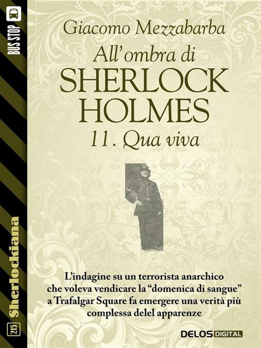 Qua viva. All'ombra di Sherlock Holmes. Vol. 11 - Giacomo Mezzabarba - ebook