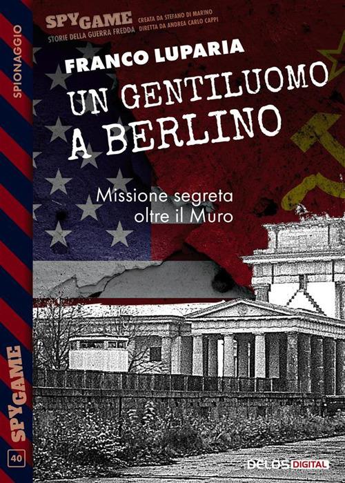 Un gentiluomo a Berlino - Franco Luparia - ebook
