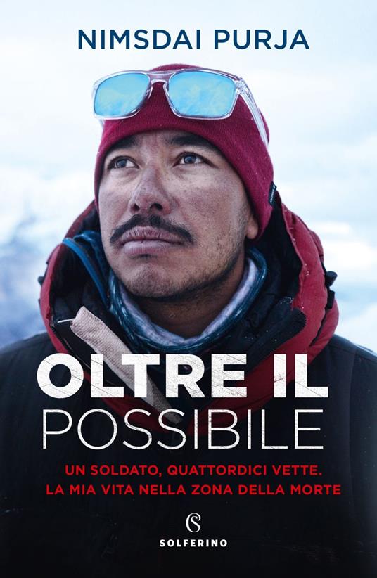 Oltre il possibile. Un soldato, quattordici vette. La mia vita nella zona della morte - Nims Purja - copertina