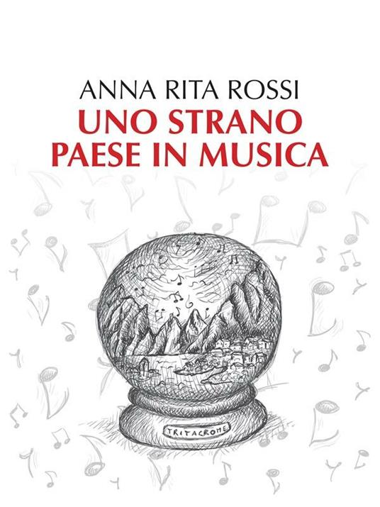 Uno strano paese in musica - Anna Rita Rossi - ebook