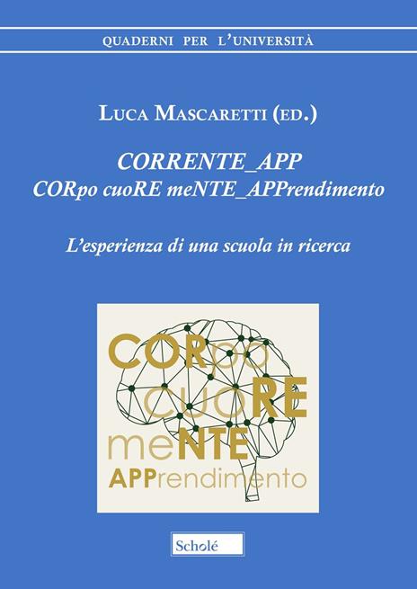 CORRENTE_APP. CORpo cuoRE meNTE_APPrendimento. L'esperienza di una scuola in ricerca - copertina
