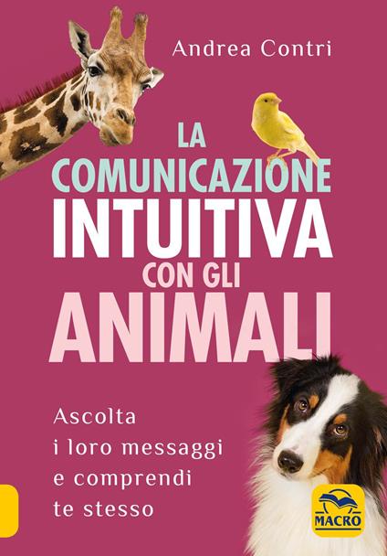La comunicazione intuitiva con gli animali - Andrea Contri - ebook