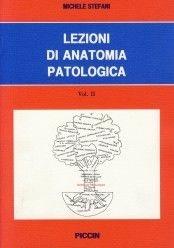 Libro Lezioni di anatomia patologica. Vol. 2 Michele Stefani