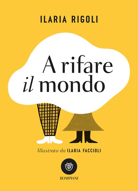 A rifare il mondo - Ilaria Rigoli - copertina