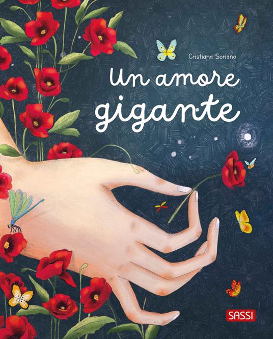 Un amore gigante. Ediz. a colori - Cristiana Soriano - copertina