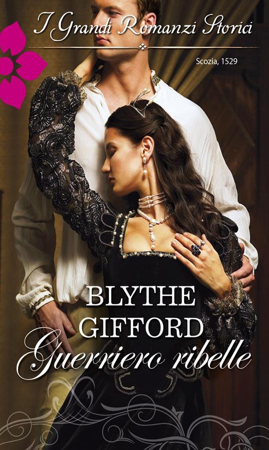 Guerriero ribelle - Blythe Gifford - ebook