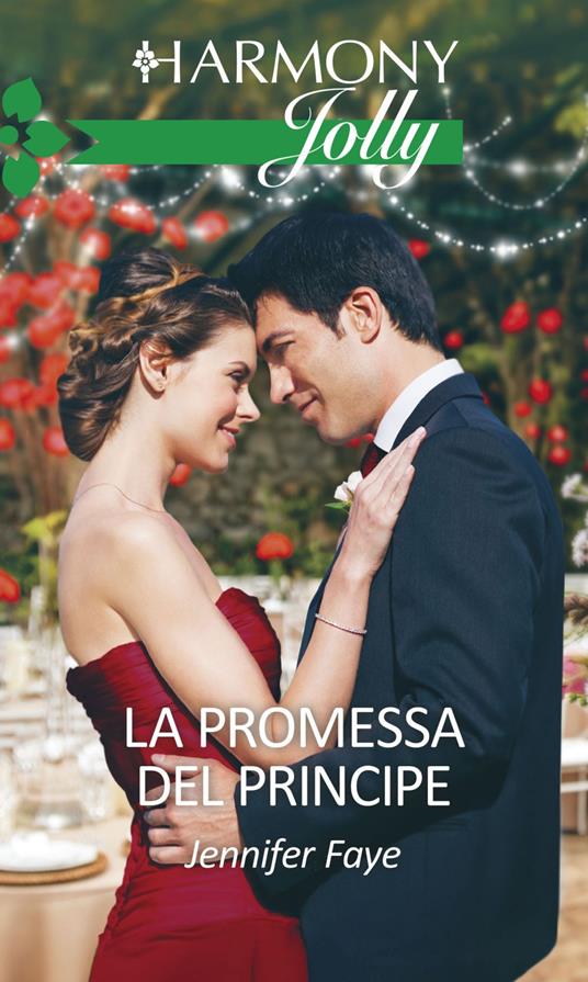 La promessa del principe - Jennifer Faye,Elisabetta Motta - ebook