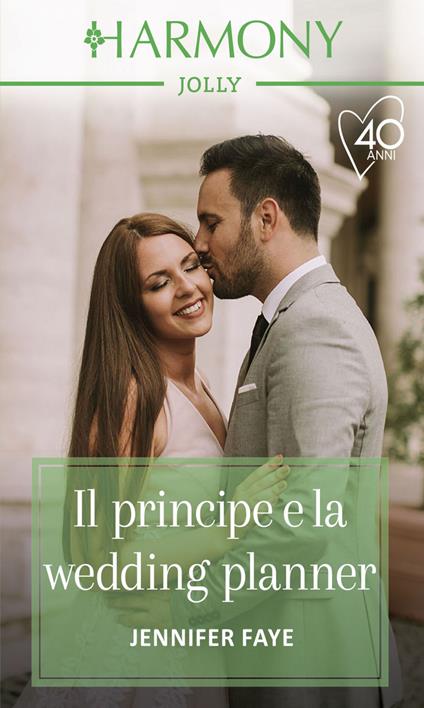 Il principe e la wedding planner. La dinastia dei Bartolini. Vol. 1 - Jennifer Faye - ebook