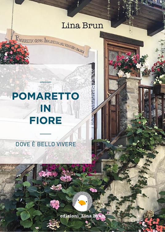 Pomaretto in fiore. Dove è bello vivere - Lina Brun - ebook