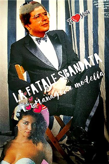 Fatale sbandata tra manager e modella - Giuseppe Santini - ebook